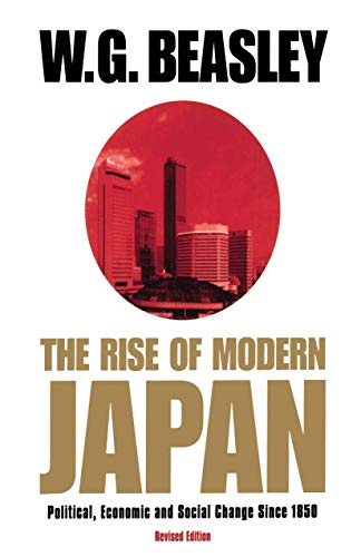 The Rise of Modern Japan, 3rd Edition: Political, Economic, and Social Change since 1850
The Rise of Modern Japan, 3rd Edition: Political, Economic, and Social Change since 1850
