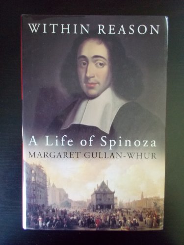 Within Reason: A Life of Spinoza