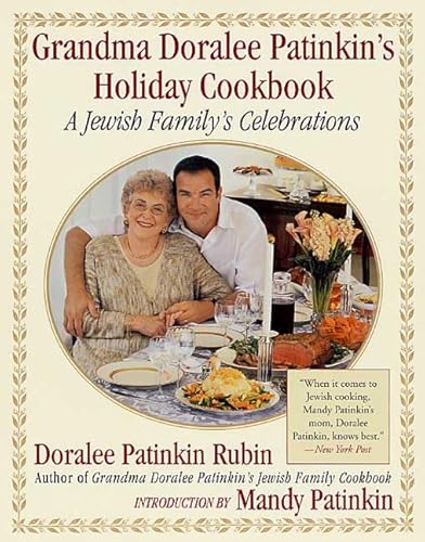 Grandma Doralee Patinkin's Holiday Cookbook: A Jewish Family's Celebrations
Grandma Doralee Patinkin's Holiday Cookbook: A Jewish Family's Celebrations