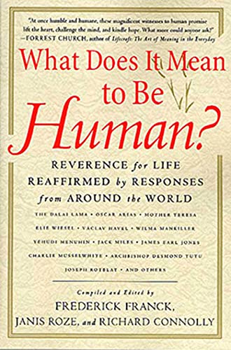 What Does It Mean to Be Human: Reverence for Life Reaffirmed by Responses from Around the World (Paperback or Softback)
What Does It Mean to Be Human: Reverence for Life Reaffirmed by Responses from Around the World (Paperback or Softback)