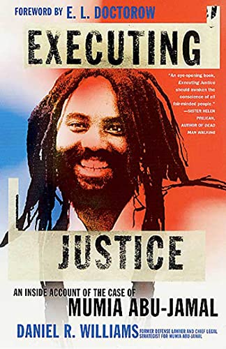 Executing Justice : An Inside Account of the Case of Mumia Abu-Jamal