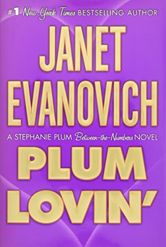Plum Lovin', A Stephanie Plum Between-the-Numbers Novel