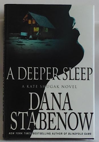 A DEEPER SLEEP: A Kate Shugak Novel **AWARD FINALIST**