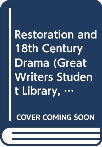 Restoration and 18th Century Drama (Great Writers of the English Language Series)
Restoration and 18th Century Drama (Great Writers of the English Language Series)