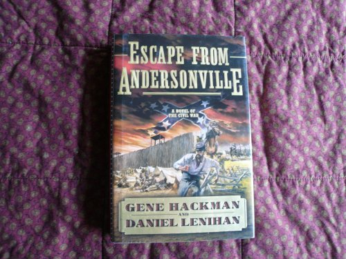 Escape from Andersonville: A Novel of the Civil War SIGNED
