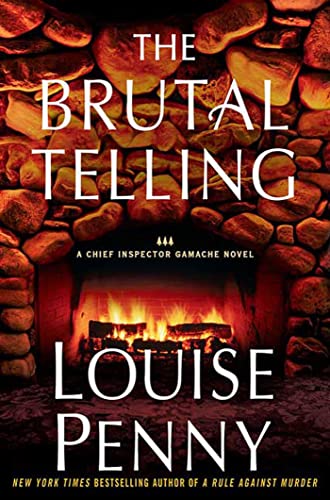 The Brutal Telling (Armand Gamache Mysteries) 1st 1st Signed