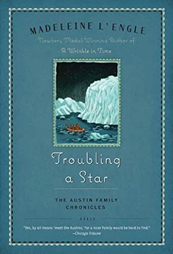 Troubling a Star : The Austin Family Chronicles, Book 5