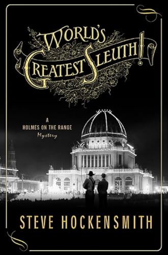 World's Greatest Sleuth!: A Holmes on the Range Mystery