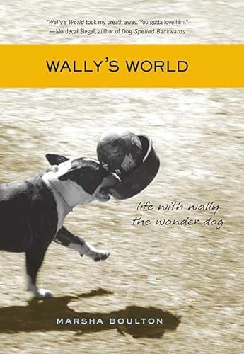 Wally's world : Life with Wally the wonder dog