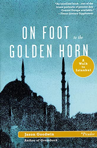 On Foot to the Golden Horn: A Walk to Istanbul