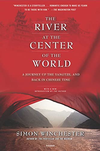 The River at the Center of the World; A Journey Up the Yangtze, and Back in Chinese Time