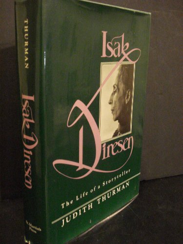 Isak Dinesen The Life Of A Storyteller [uncorrected Page Proof]