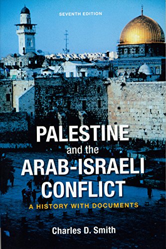 Palestine And The Arab-Israeli Conflict: A History With Documents