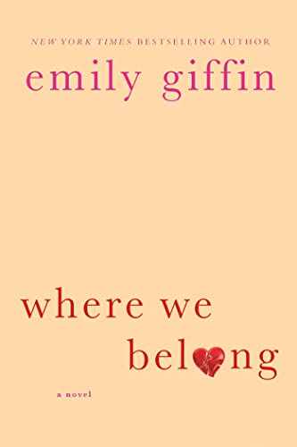 Where We Belong: A Novel.
