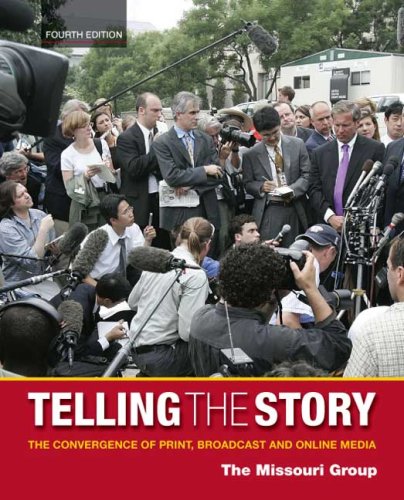 Telling the Story: The Convergence of Print, Broadcast and Online Media