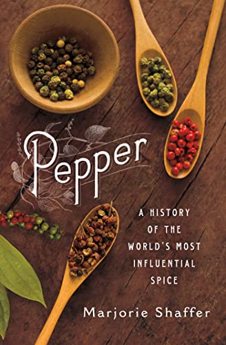 Pepper : A History of the World's Most Influential Spice