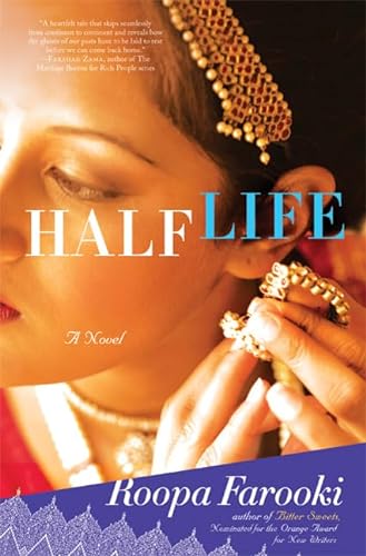 Half Life (SCARCE FIRST AMERICAN EDITION, FIRST PRINTING SIGNED BY AUTHOR, ROOPA FAROOKI)