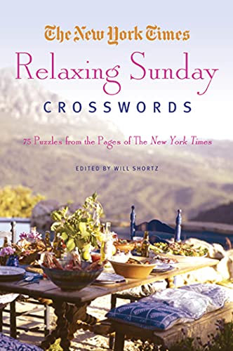 The New York Times Relaxing Sunday Crosswords: 75 Puzzles from the Pages of The New York Times
The New York Times Relaxing Sunday Crosswords: 75 Puzzles from the Pages of The New York Times