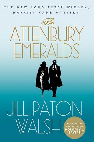 The Attenbury Emeralds: The New Lord Peter Wimsey/Harriet Vane Mystery (Lord Peter Wimsey/Harriet Vane Mysteries)
The Attenbury Emeralds: The New Lord Peter Wimsey/Harriet Vane Mystery (Lord Peter Wimsey/Harriet Vane Mysteries)