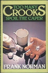 Too many crooks spoil the caper
