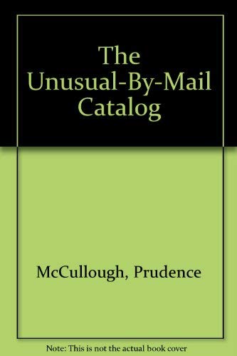 The Unusual-By-Mail Catalog