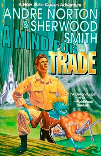 A MIND FOR TRADE: A New Solar Queen Adventure