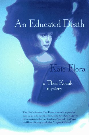 An Educated Death (Thea Kozak Mystery Ser.) INSCRIBED COPY