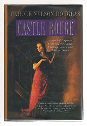 CASTLE ROUGE: A Novel of Suspense Featuring Irene Adler, Sherlock Holmes, and Jack the Ripper