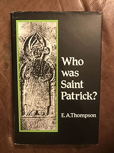 WHO WAS SAINT PATRICK?