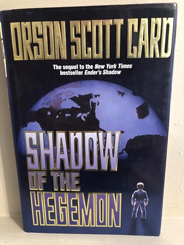 Shadow of the Hegemon (Ender Series, Bk. 6)