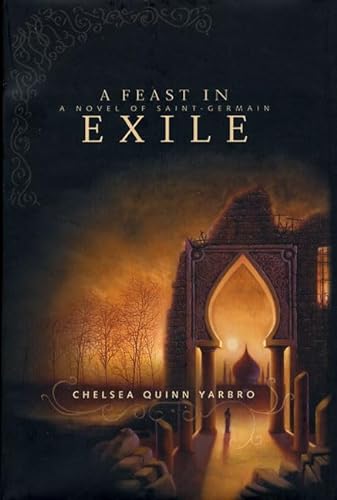 A Feast in Exile: A Novel of Saint-Germain: SIGNED