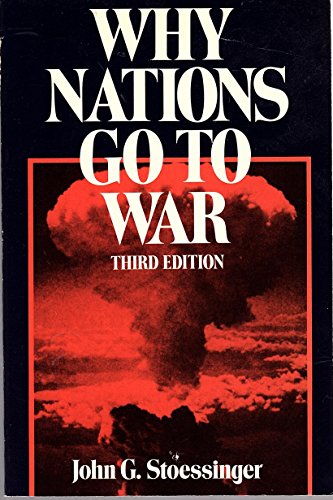 why nations go to war by stoessinger quotes why nations go to war by stoessinger quotes