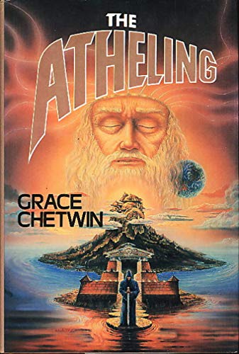 The Atheling: Volume One of the Last Legacy