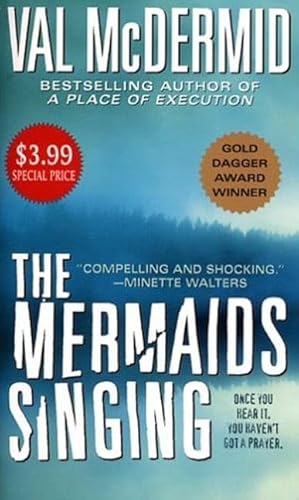 The Mermaids Singing (Dr. Tony Hill and Carol Jordan Mysteries)
