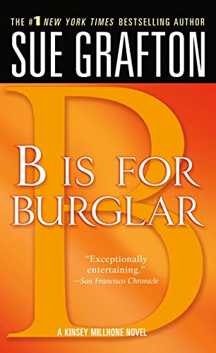 B is for Burglar (Kinsey Millhone Alphabet Mysteries, No. 2)