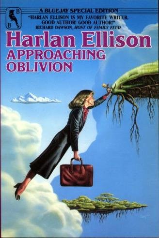 Approaching Oblivion: Road Signs on the Treadmill Toward Tomorrow