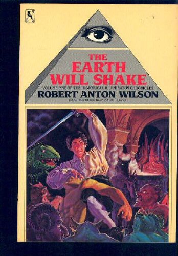 Earth Will Shake (Historical Illuminatus Chronicles, Volume 1)