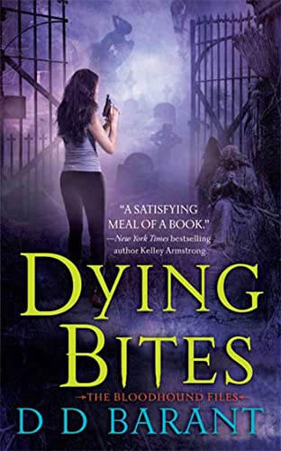 Dying Bites : Book One of the Bloodhound Files