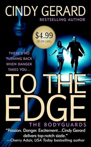 To the Edge (The Bodyguards, Book 1)
