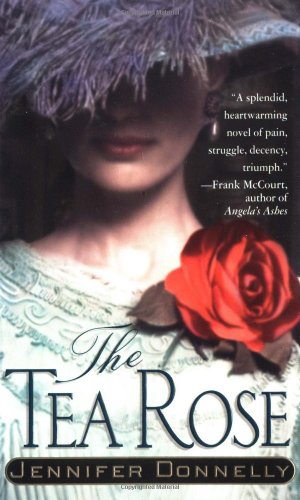 The Tea Rose: A Novel