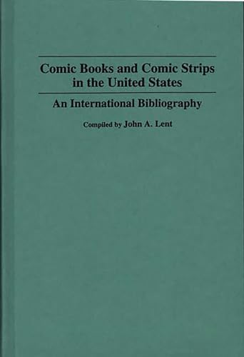 Comic Books and Comic Strips in the United States: An International Bibliography
