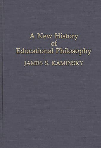 A New History of Educational Philosophy