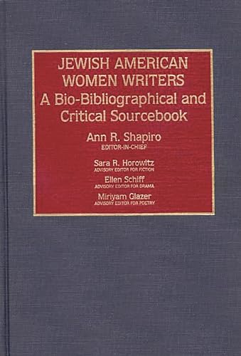 Jewish American Women Writers A Bio-Bibliographical and Critical Sourcebook