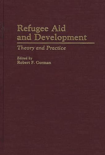 REFUGEE AID AND DEVELOPMENT; THEORY AND APPROACH