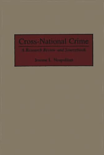 Cross-National Crime: A Research Review and Sourcebook