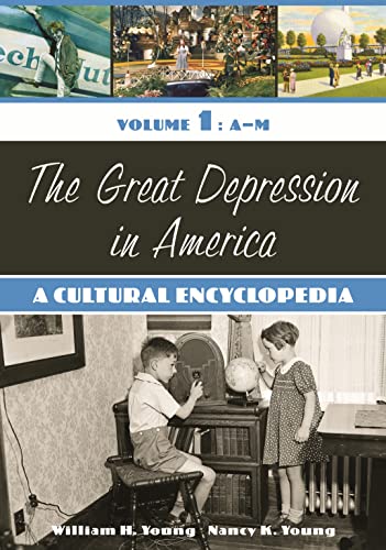 The Great Depression in America: A Cultural Encyclopedia (Two Volumes)