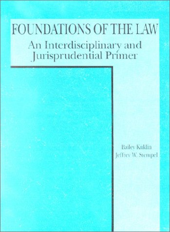 Kuklin and Stempel's Foundations of the Law (American Casebook Series)