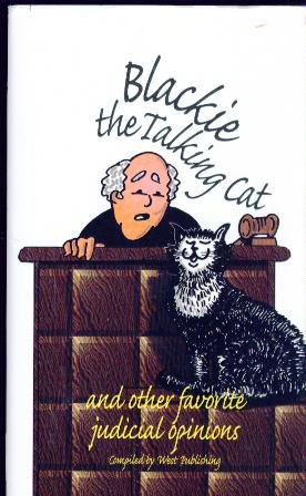Blackie the Talking Cat and Other Favorite Judicial Opinions