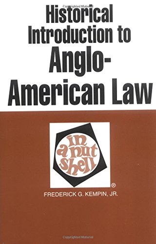 Historical Introduction to Anglo-American Law in a Nutshell