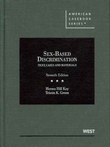 Sex-Based Discrimination, Text, Cases and Materials, 7th
